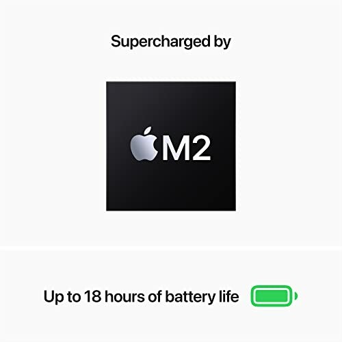 Apple M2 chip with up to 18 hours of battery life.